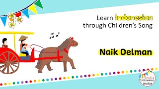 Learn Indonesian Through Children Songs | Naik Delman