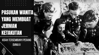 Prajurit Wanita yang ditakuti oleh pasukan Jerman saat Perang Dunia II | Sejarah dunia