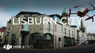 DJI Mini 4 Pro Footage - Lisburn