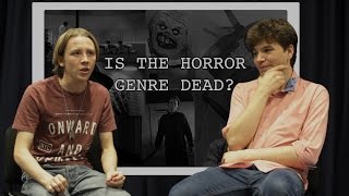 Is the Horror Genre Dead? | Horror Film Discussion