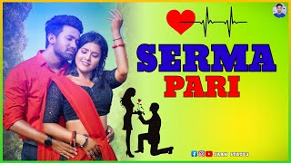 SERMA PARI ||NEW SANTALI STATUS VIDEO 2023||NEW SANTALI WHATSAPP STATUS VIDEO 2023