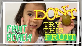 FRUIT REVIEW: Don't try this fruit