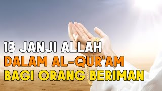 Inilah 13 Janji Allah Dalam Al Qur'an Bagi Orang - Orang Beriman dan Bertaqwa