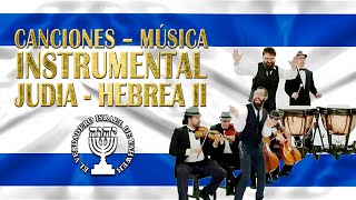 INSTRUMENTALES JUDÍAS - HEBREAS II Beautiful Music Peaceful Prayer relaxing