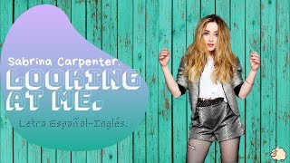 Sabrina Carpenter - Looking at Me -LETRA ESPAÑOL-INGLÉS- (traducción)