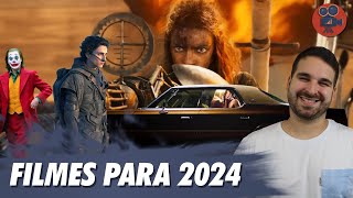 10 FILMES MAIS AGUARDADOS PARA 2024 + Muitas Menções