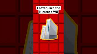 I never liked the Nintendo Wii…That’s not even bait