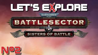 Let's eXplore Warhammer 40,000: Battlesector - Sisters of Battle Episode #2