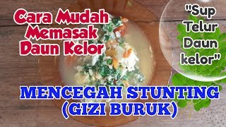 Cara Mudah Memasak Daun Kelor || Mencegah Stunting (Gizi Buruk)