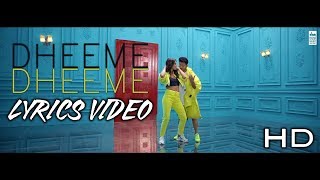 Dheeme Dheeme LYRICS - Tony Kakkar ft. Neha Sharma