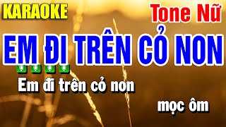 Karaoke Em Đi Trên Cỏ Non Nhạc Sống Tone Nữ | Beat Yến Như