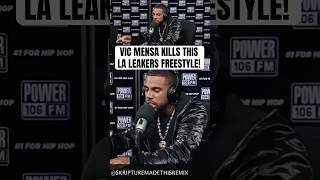 VIC MENSA Goes CRAZY on LA LEAKERS! [REMIX]