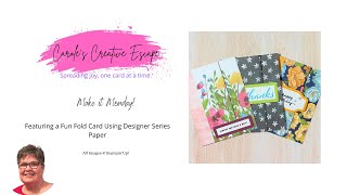 Make It Monday! - Designer Series Paper Fun Fold