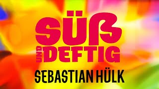 Süß und deftig x Sebastian Hülk