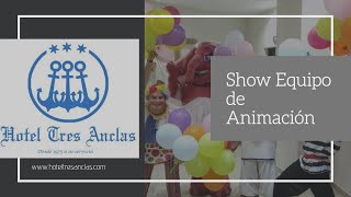 Show de Animación - Hotel Tres Anclas - Playa de Gandia