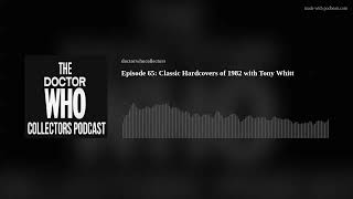 Episode 65: Classic Hardcovers of 1982 with Tony Whitt