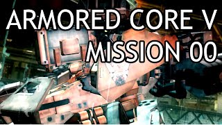 Armored Core V - Story Mission 00