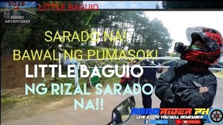 LITTLE BAGUIO NG RIZAL BAKIT ISINARA?? #Roadriders