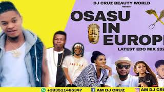 DON VS OSASU IN EUROPE LATEST BENIN EDO NIGERIA MIX 2021 FT DJ CRUZ, OLETIN AKOBE, SANDRA, DON CLIFF