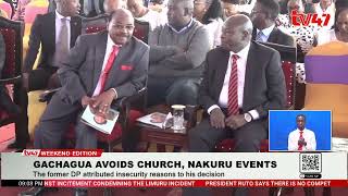 Gachagua skips two Nakuru County events over what he claims as targeted attacks towards him