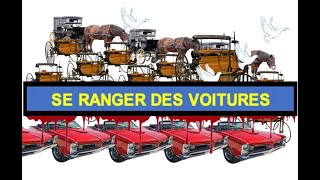 "SE RANGER DES VOITURES"