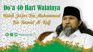 (LIVE) Kirim Doa 40 Hari Wafatnya Habib Ja'far Bin Muhammad Al-Kaff Kudus