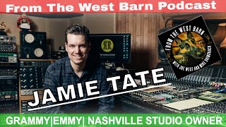 Jamie Tate - Grammy|Emmy Award winning Nashville Engineer - Interview!!