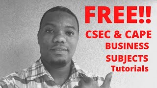 Free CSEC & CAPE Business Tutorials