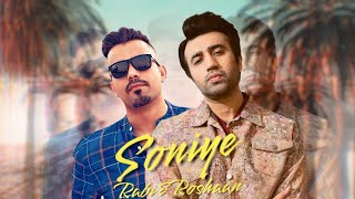 Soniye | Rabi Ahmed x Roshaan |  Latest New Punjabi Songs 2024