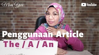 Cara Menggunakan Article "The" , "An" dan "A" | Materi Belajar Bahasa Inggris | Mam Yuri