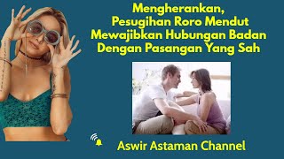 Mengherankan, Pesugihan Roro Mendut Mewajibkan Hubungan Badan Dengan Pasangan Yang Sah