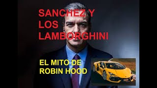 SÁNCHEZ, LAMBORGHINIS Y ROBIN HOD