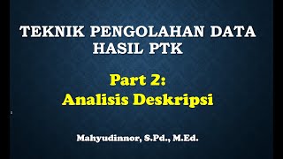 Teknik Analisis Data Part 2: Contoh Analisis Deskriptif