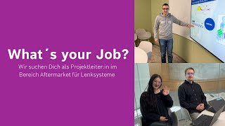 What's your Job? Wir suchen Dich als Projektleiter:in im Bereich Aftermarket für Lenksysteme