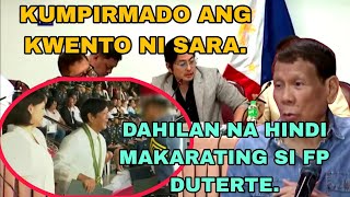 KUMPIRMADO ANG KWENTO NI SARA. DAHILAN KUNG BAKIT HINDI DADALO SI FP DUTERTE.