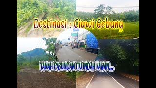 LINTAS ALAM : KETANGGUNGAN - CIAWI GEBANG ( KAB. KUNINGAN )