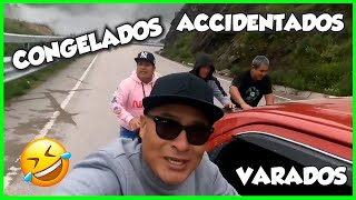 CONGELADOS ,VARADOS Y ACCIDENTADOS 😂😂 🇵🇪