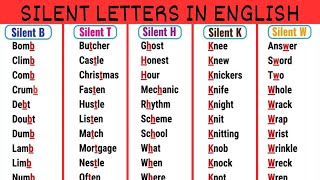 Silent Letters in English A-Z | Words with Silent Letters | English Pronunciation Guide