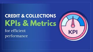 How to Optimize Credit Management Performance with KPIs and Metrics | A Guide for Credit Managers