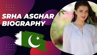 Srha Asghar  (Pakistani Actress) - Career -  Biography & Lifestyle - Biography Points