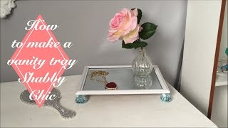 DIY shabby chic vanity tray