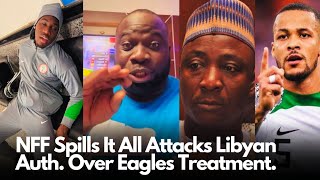 Nigerian Officials, NFF & Other Netizens Reacts To Super Eagles Maltreatment In Libya Airport Today.