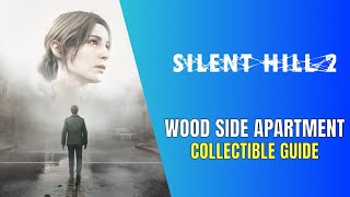 Silent Hill 2 Remake Wood Side Apartment All Collectible Locations