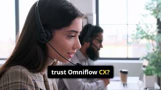 Revolutionize Customer Experience with Omniflow CX