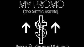 My Promo - Bizzy ft. Gucci Mane (The Motto by Drake Remix)