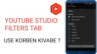 YouTube Studio Filters Tab Use Korben Kivabe