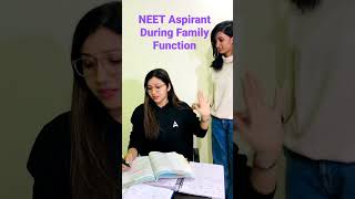 NEET Aspirant During Family Function🔥 #physicskaur #trending #viral #neetstatus