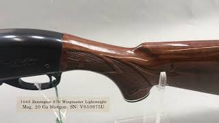 1045 Remington 870 Wingmaster Lightweight Mag 20 Gauge Shotgun [October 18, 2024]