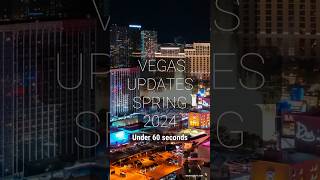 Vegas Updates Spring 2024 #lasvegas #shortstravel #vegas #thingstodoinvegas #casino #vegaslife