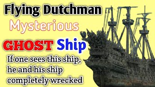 Flying Dutchman | #ShippingInbox | #GhostShip | #MysteriousShip | #Ship | #FlyingDutchman